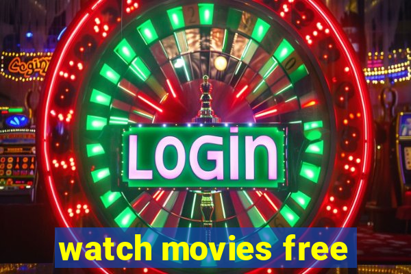 watch movies free