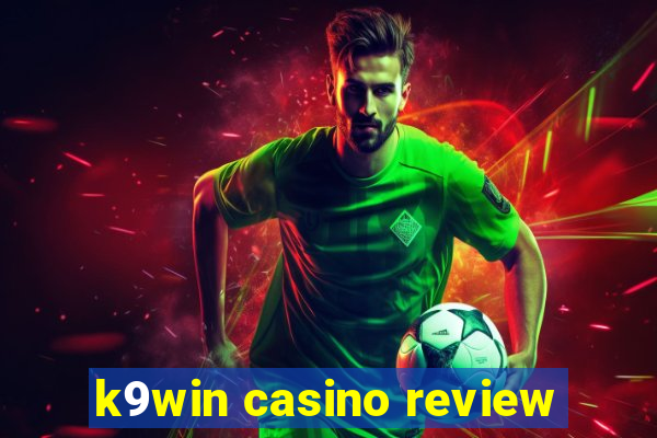 k9win casino review