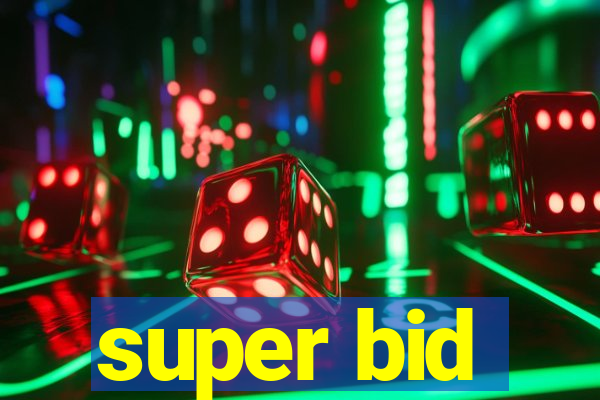 super bid