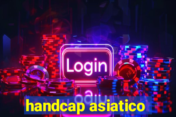 handcap asiatico