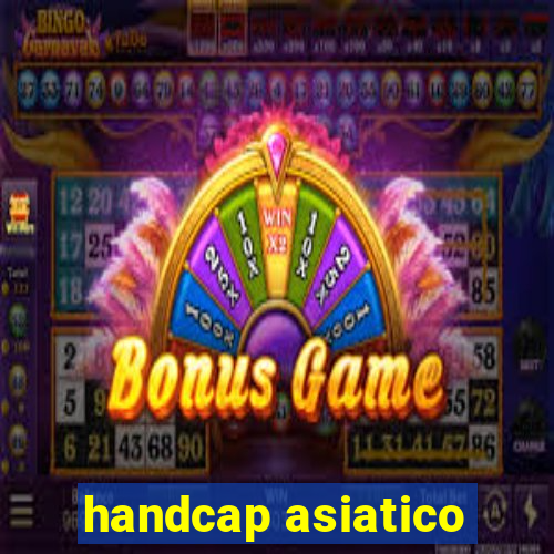 handcap asiatico