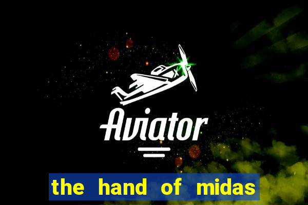 the hand of midas slot pragmatic play