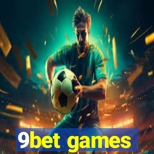 9bet games