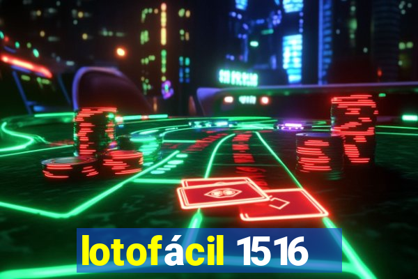 lotofácil 1516