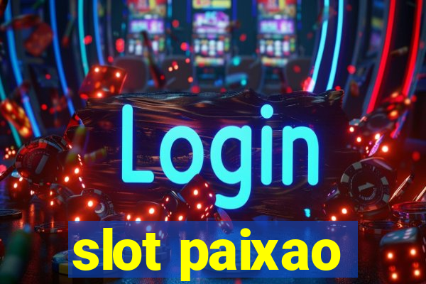 slot paixao