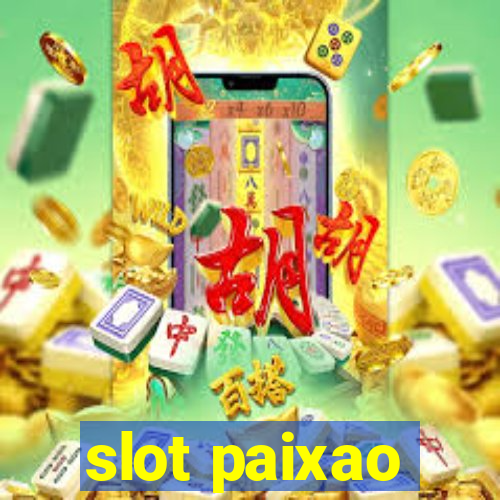 slot paixao