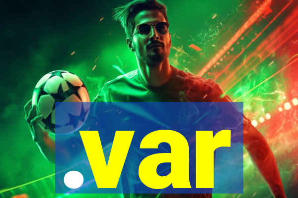 .var