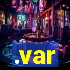 .var