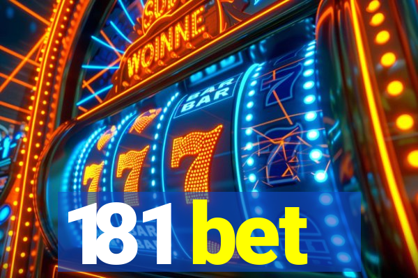 181 bet