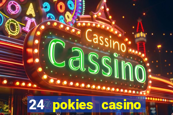 24 pokies casino bonus codes