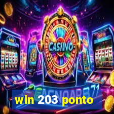 win 203 ponto