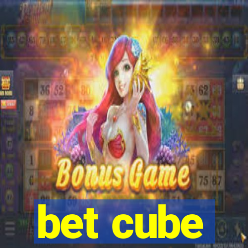 bet cube