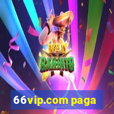 66vip.com paga