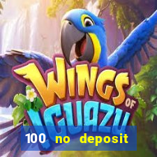 100 no deposit bonus codes casino