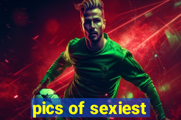 pics of sexiest