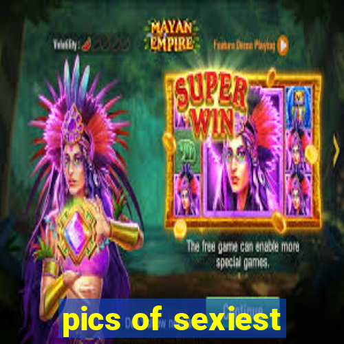 pics of sexiest