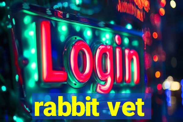 rabbit vet