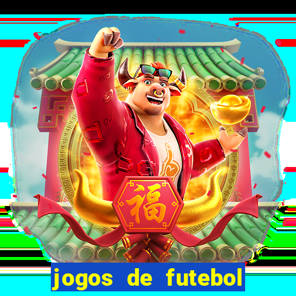 jogos de futebol para amanh?