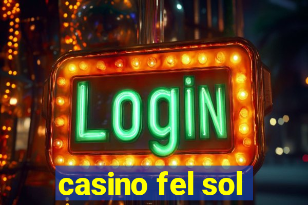 casino fel sol