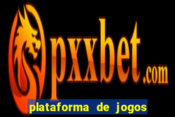 plataforma de jogos de azar