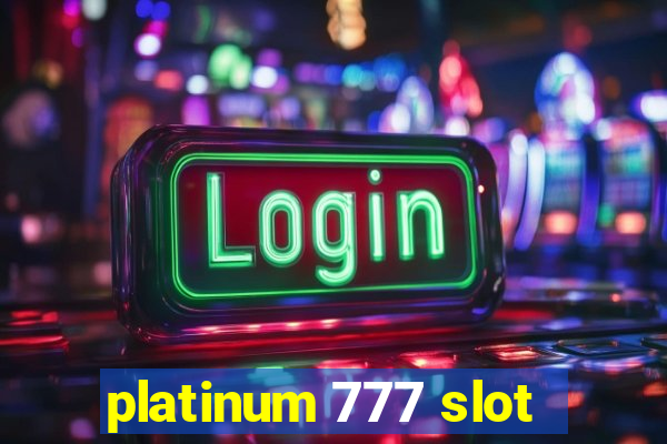 platinum 777 slot