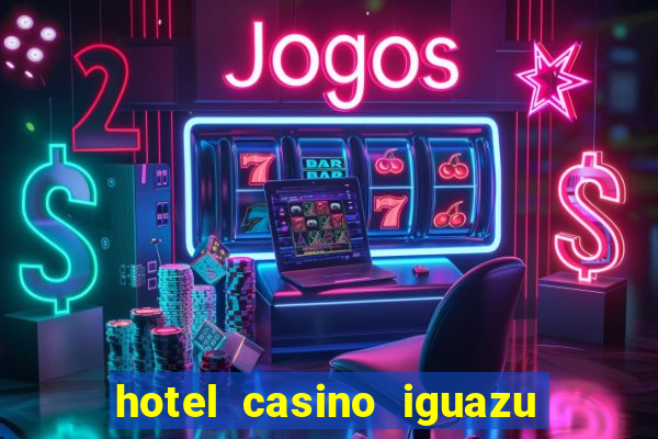 hotel casino iguazu puerto iguazu