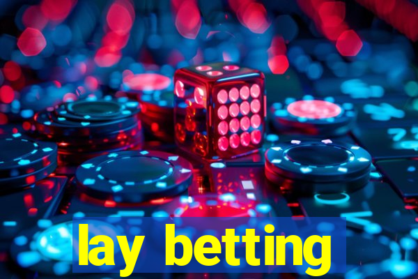 lay betting