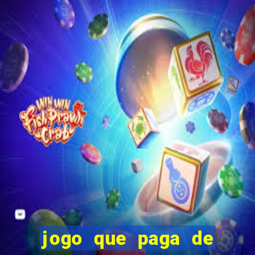 jogo que paga de verdade sem precisar depositar