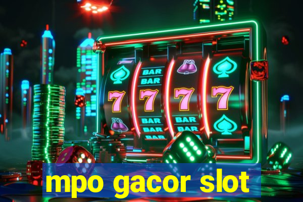 mpo gacor slot