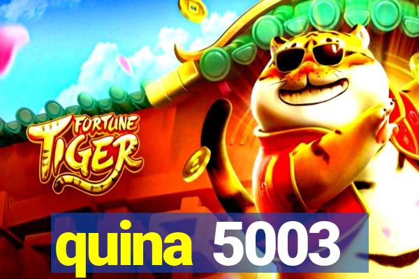 quina 5003