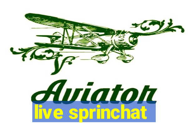 live sprinchat