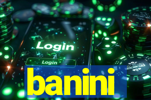 banini