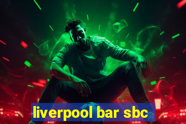 liverpool bar sbc