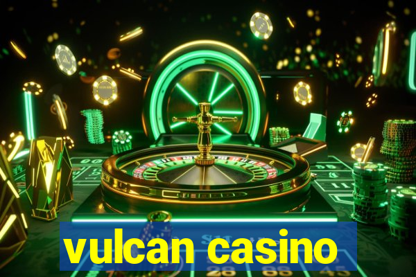 vulcan casino