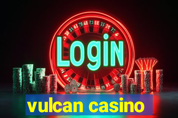 vulcan casino