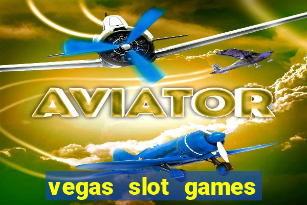 vegas slot games for free