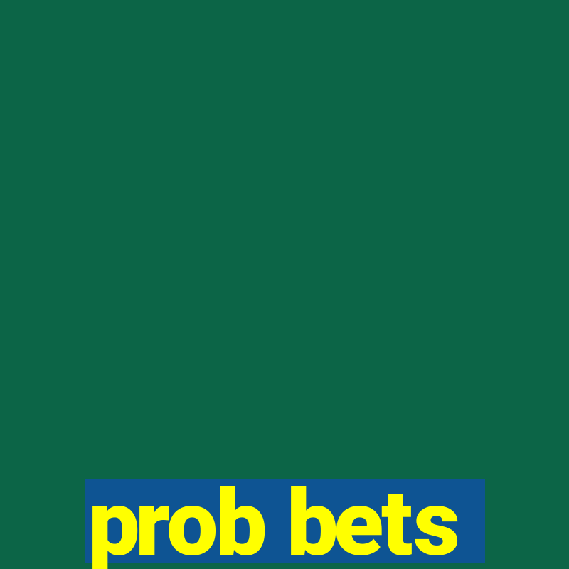 prob bets