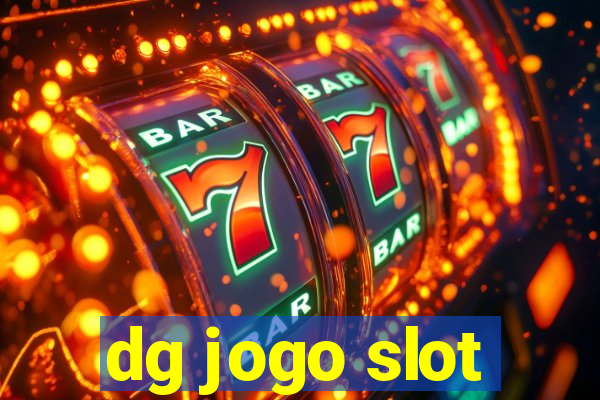 dg jogo slot