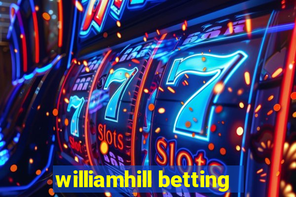 williamhill betting