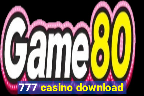 777 casino download