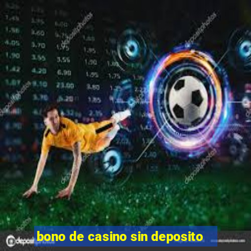 bono de casino sin deposito