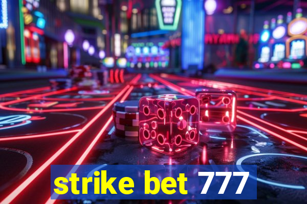 strike bet 777