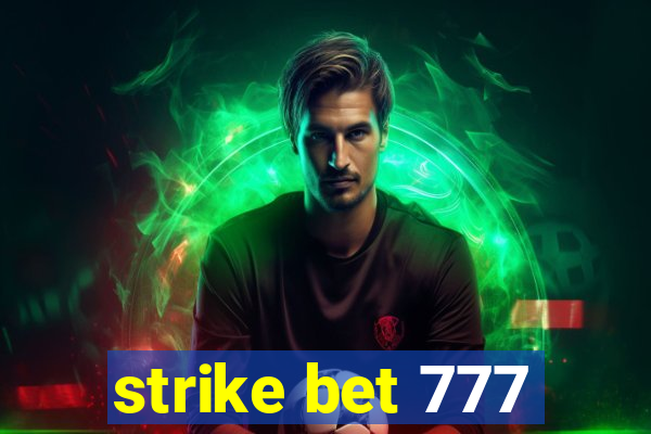 strike bet 777