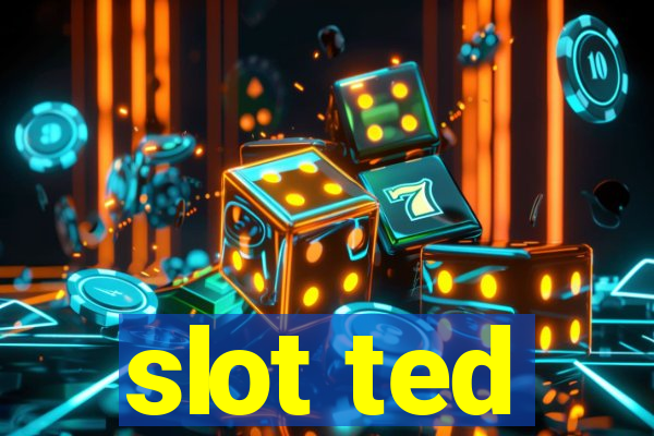 slot ted