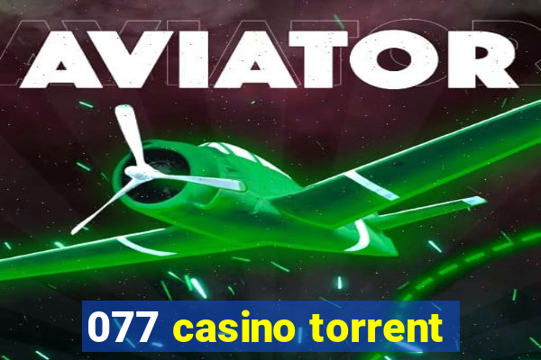 077 casino torrent