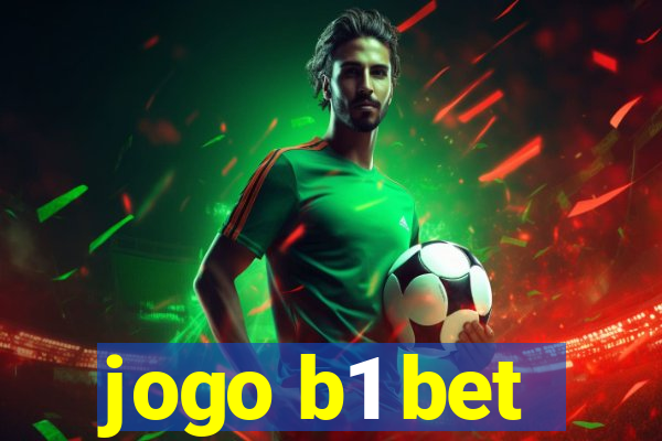 jogo b1 bet