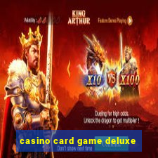 casino card game deluxe