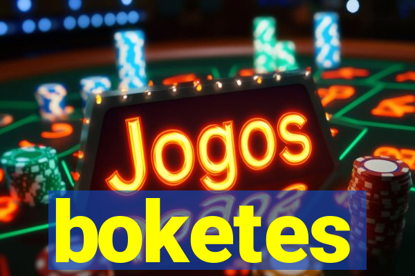 boketes