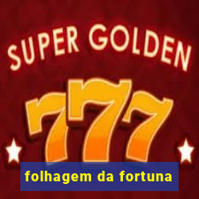 folhagem da fortuna