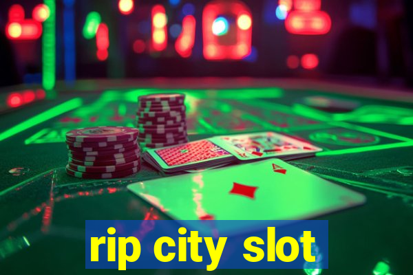 rip city slot